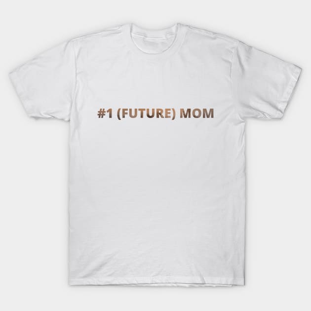#1 Future Mom T-Shirt by raosnop